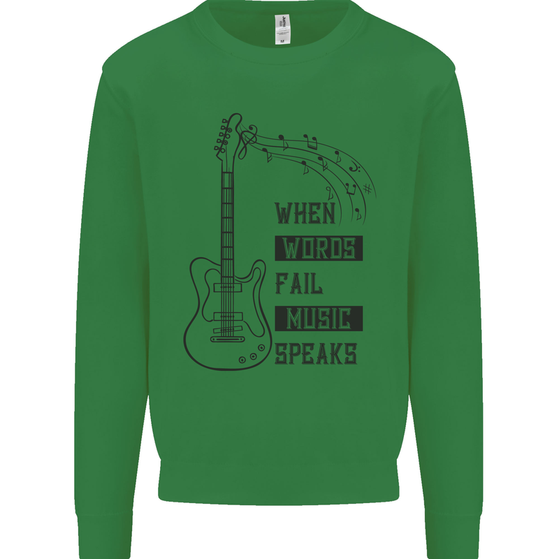 Guitar When Words Fail Music Speaks Kids Sweatshirt Jumper Irish Green