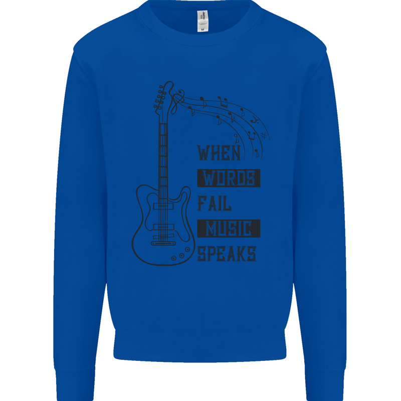 Guitar When Words Fail Music Speaks Kids Sweatshirt Jumper Royal Blue