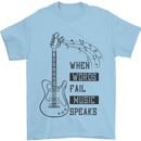 Guitar When Words Fail Music Speaks Mens T-Shirt 100% Cotton Light Blue