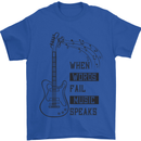 Guitar When Words Fail Music Speaks Mens T-Shirt 100% Cotton Royal Blue
