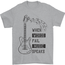 Guitar When Words Fail Music Speaks Mens T-Shirt 100% Cotton Sports Grey