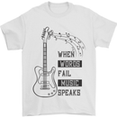 Guitar When Words Fail Music Speaks Mens T-Shirt 100% Cotton White