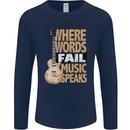 Guitar Words Fail Music Speaks Guitarist Mens Long Sleeve T-Shirt Navy Blue
