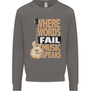 Guitar Words Fail Music Speaks Guitarist Mens Sweatshirt Jumper Charcoal
