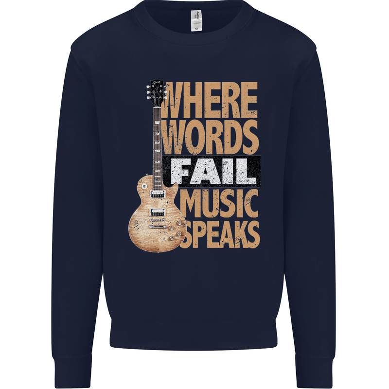 Guitar Words Fail Music Speaks Guitarist Mens Sweatshirt Jumper Navy Blue