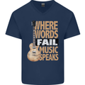 Guitar Words Fail Music Speaks Guitarist Mens V-Neck Cotton T-Shirt Navy Blue