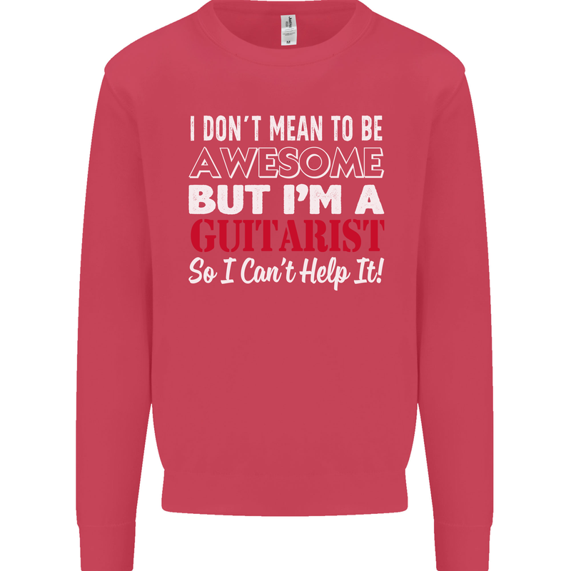 Guitarist I Don't Mean to Be Awesome Guitar Kids Sweatshirt Jumper Heliconia