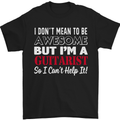 Guitarist I Don't Mean to Be Awesome Guitar Mens T-Shirt Cotton Gildan Black