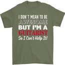 Guitarist I Don't Mean to Be Awesome Guitar Mens T-Shirt Cotton Gildan Military Green