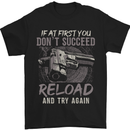 Guns Reload & Try Again Mens T-Shirt Cotton Gildan Black