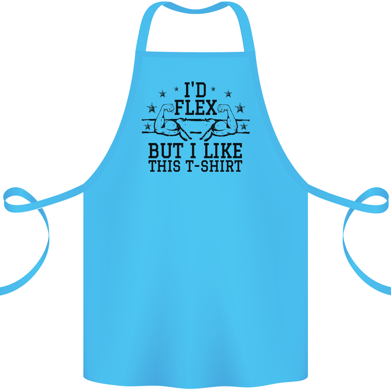 Gym I'd Flex but I Like This Funny Cotton Apron 100% Organic Turquoise