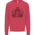Gym I'd Flex but I Like This Funny Mens Sweatshirt Jumper Heliconia