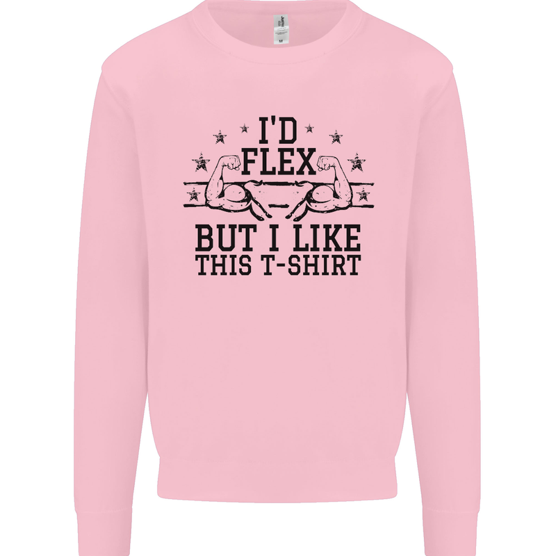 Gym I'd Flex but I Like This Funny Mens Sweatshirt Jumper Light Pink