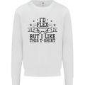 Gym I'd Flex but I Like This Funny Mens Sweatshirt Jumper White