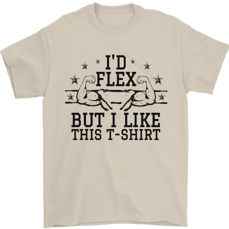 Gym I'd Flex but I Like This Funny Mens T-Shirt Cotton Gildan Sand