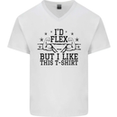 Gym I'd Flex but I Like This Funny Mens V-Neck Cotton T-Shirt White