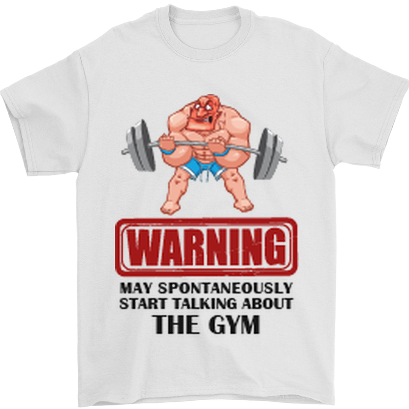Gym May Start Talking About Mens T-Shirt Cotton Gildan White