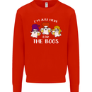 Halloween I'm Just Here For the Boos Mens Sweatshirt Jumper Bright Red