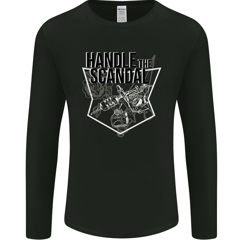 Handle the Scandal Tattoo Artist Mens Long Sleeve T-Shirt Black