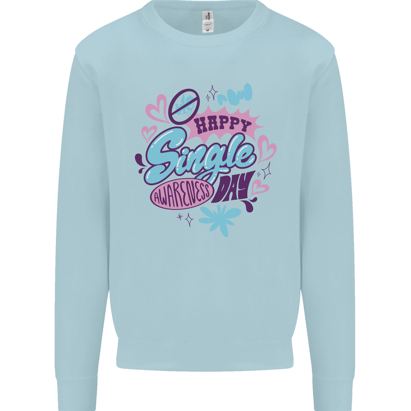 Happy Single Day Anti Valentines Romance Kids Sweatshirt Jumper Light Blue