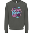 Happy Single Day Anti Valentines Romance Kids Sweatshirt Jumper Storm Grey