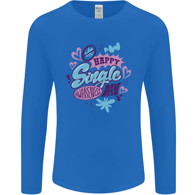 Happy Single Day Anti Valentines Romance Mens Long Sleeve T-Shirt Royal Blue