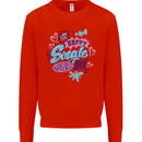 Happy Single Day Anti Valentines Romance Mens Sweatshirt Jumper Bright Red