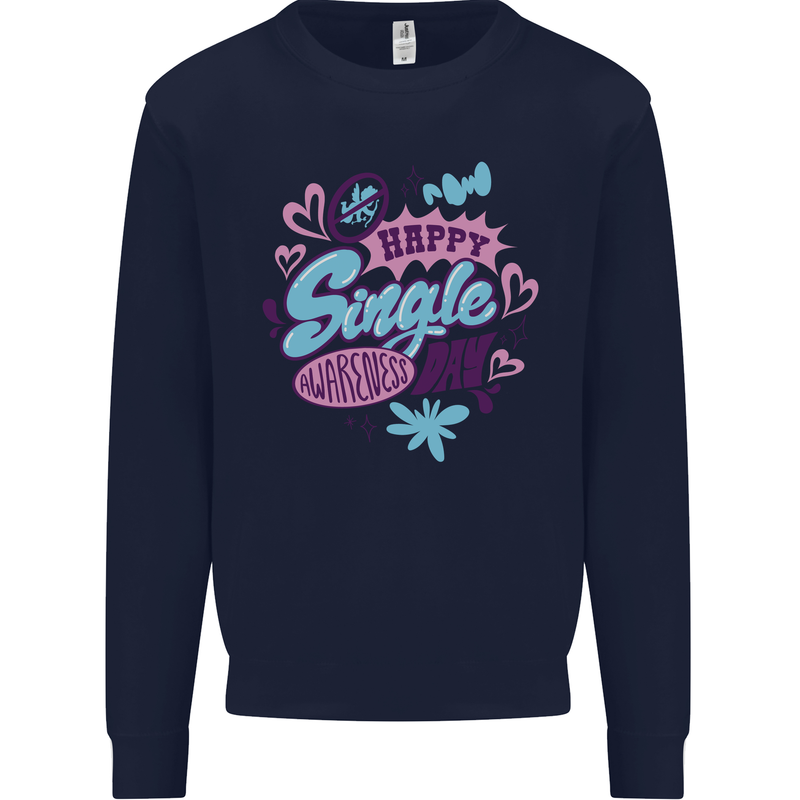 Happy Single Day Anti Valentines Romance Mens Sweatshirt Jumper Navy Blue
