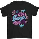 Happy Single Day Anti Valentines Romance Mens T-Shirt 100% Cotton Black