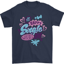 Happy Single Day Anti Valentines Romance Mens T-Shirt 100% Cotton Navy Blue
