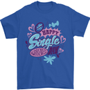 Happy Single Day Anti Valentines Romance Mens T-Shirt 100% Cotton Royal Blue