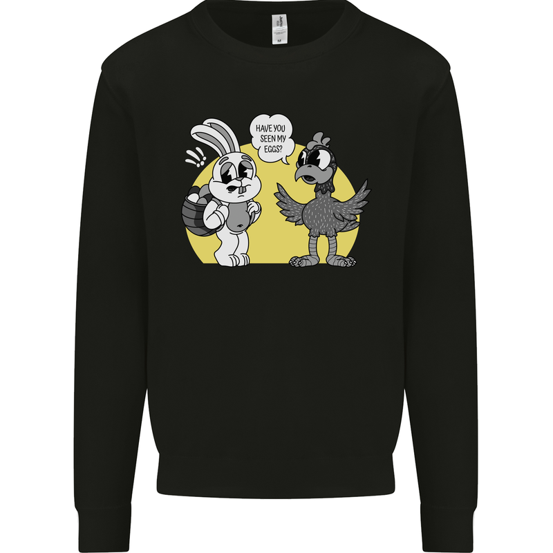 Have You Seen My Eggs Funny Easter Bunny Kids Sweatshirt Jumper Black