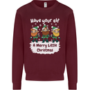 Have Your Elf a Merry Little Christmas Mens Sweatshirt Jumper Maroon