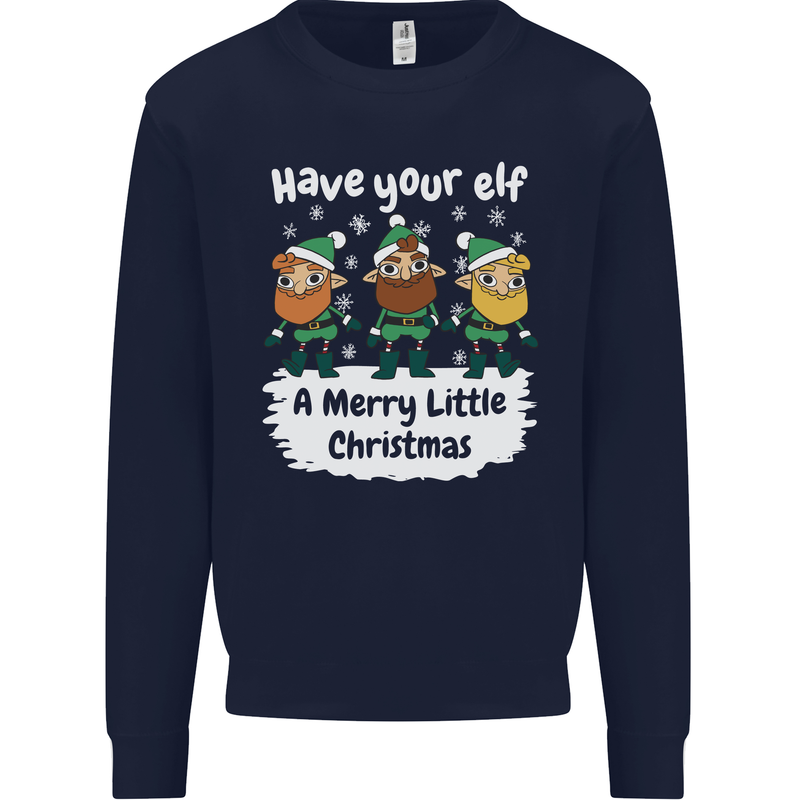 Have Your Elf a Merry Little Christmas Mens Sweatshirt Jumper Navy Blue