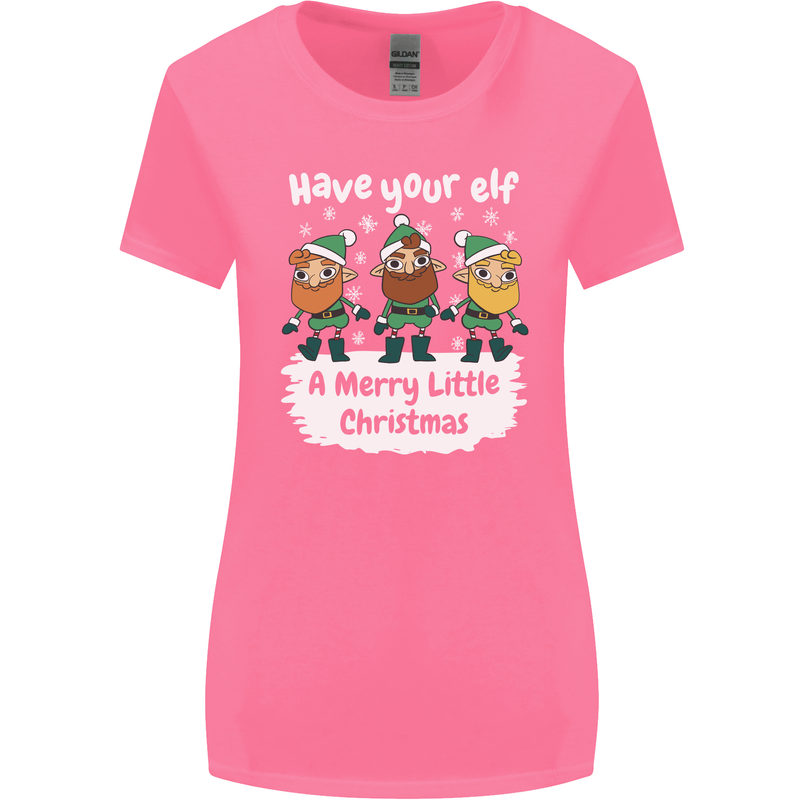 Have Your Elf a Merry Little Christmas Womens Wider Cut T-Shirt Azalea