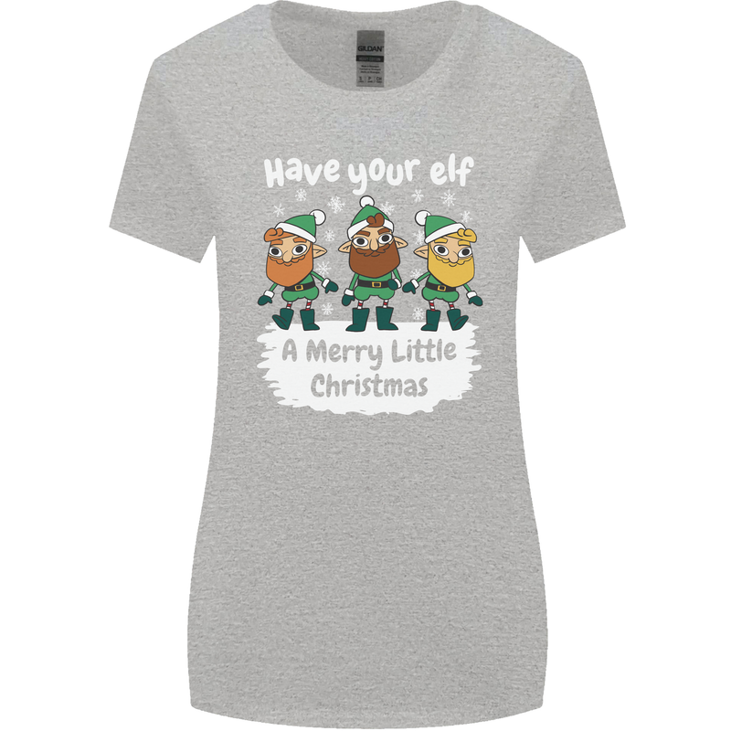 Have Your Elf a Merry Little Christmas Womens Wider Cut T-Shirt Sports Grey