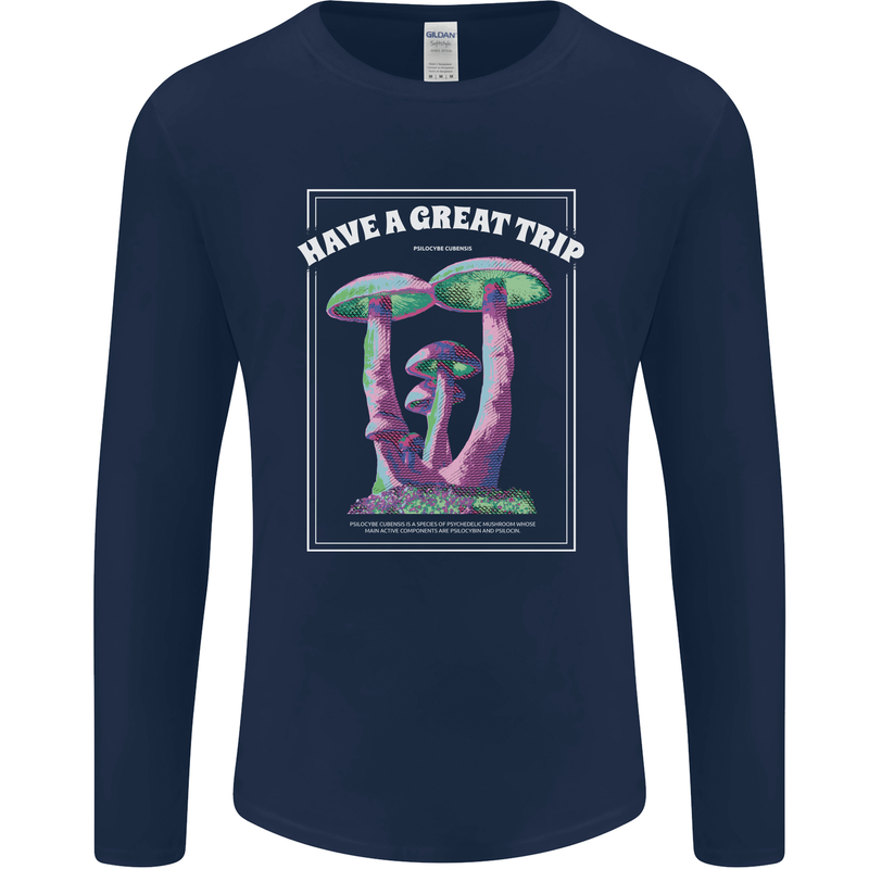 Have a Great Trip Magic Mushrooms LSD Hippy Mens Long Sleeve T-Shirt Navy Blue