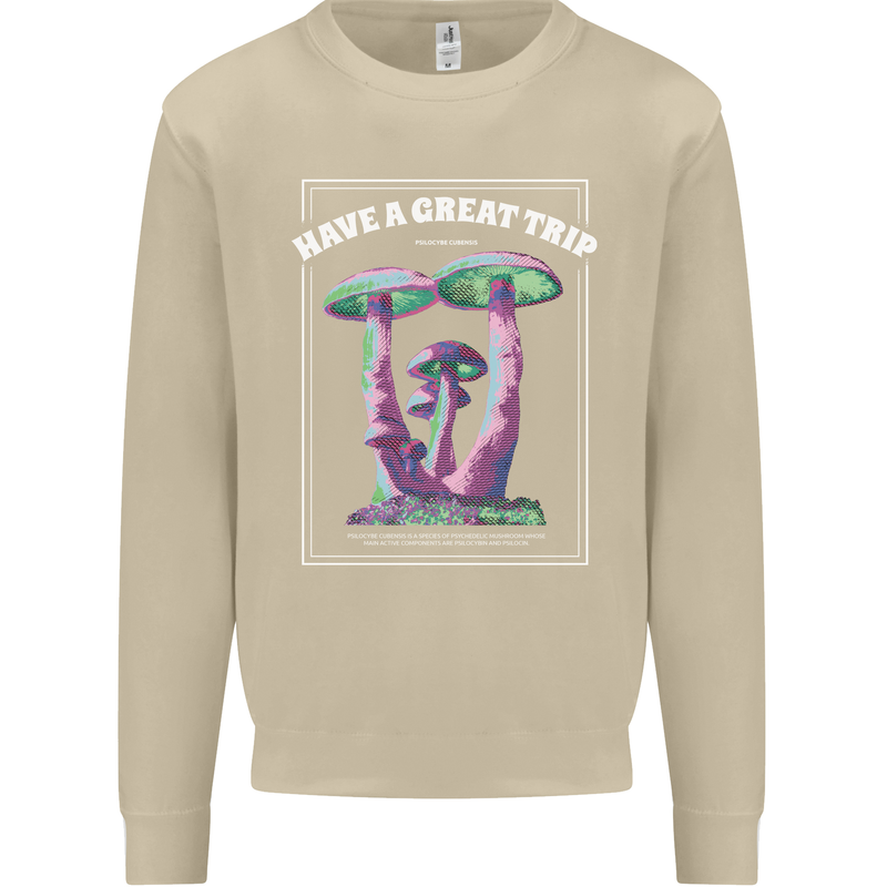 Have a Great Trip Magic Mushrooms LSD Hippy Mens Sweatshirt Jumper Sand