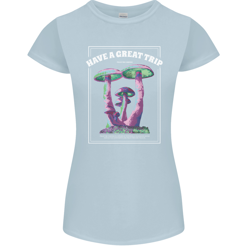 Have a Great Trip Magic Mushrooms LSD Hippy Womens Petite Cut T-Shirt Light Blue