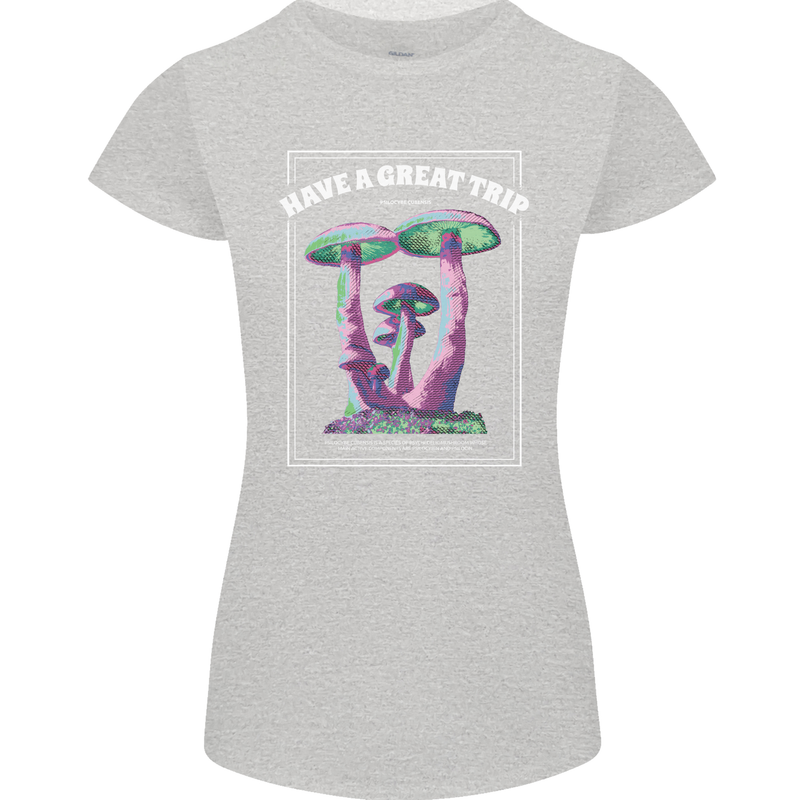 Have a Great Trip Magic Mushrooms LSD Hippy Womens Petite Cut T-Shirt Sports Grey