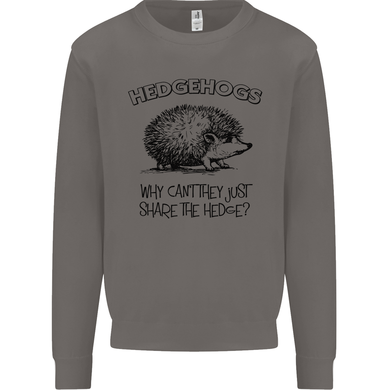 Hedgehogs Just Share the Hedge Funny Mens Sweatshirt Jumper Charcoal