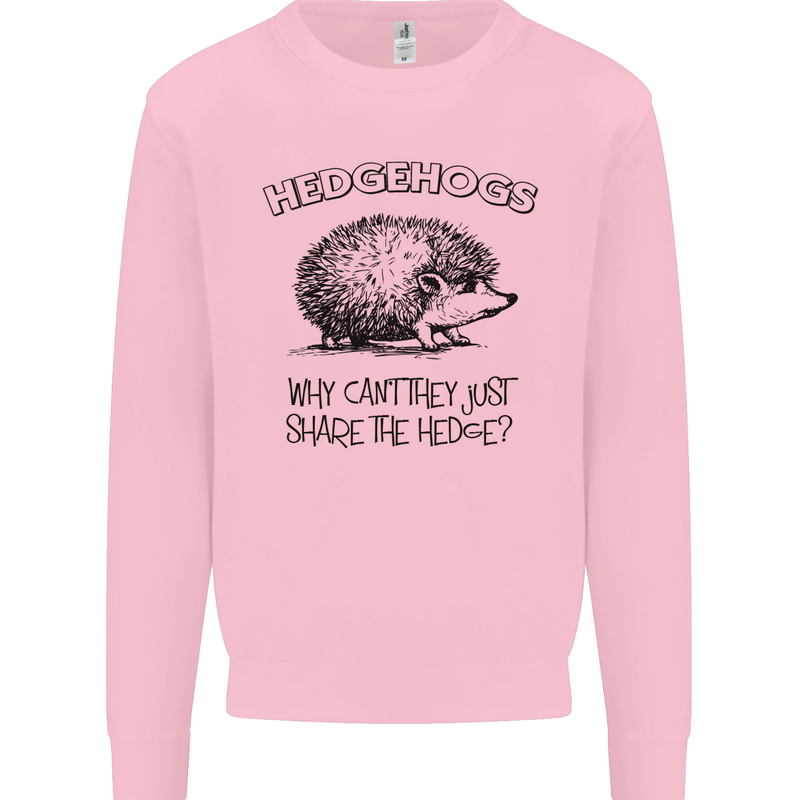 Hedgehogs Just Share the Hedge Funny Mens Sweatshirt Jumper Light Pink
