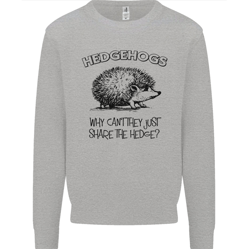 Hedgehogs Just Share the Hedge Funny Mens Sweatshirt Jumper Sports Grey