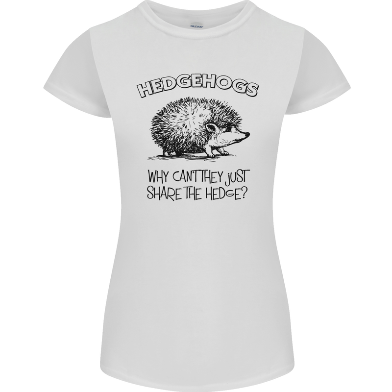 Hedgehogs Just Share the Hedge Funny Womens Petite Cut T-Shirt White