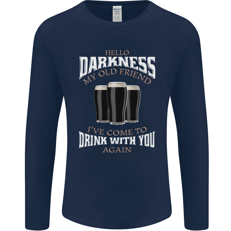 Hello Darkness My Old Friend Funny Guiness Mens Long Sleeve T-Shirt Navy Blue