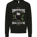 Hello Darkness My Old Friend Funny Guiness Mens Sweatshirt Jumper Black