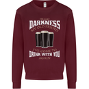 Hello Darkness My Old Friend Funny Guiness Mens Sweatshirt Jumper Maroon