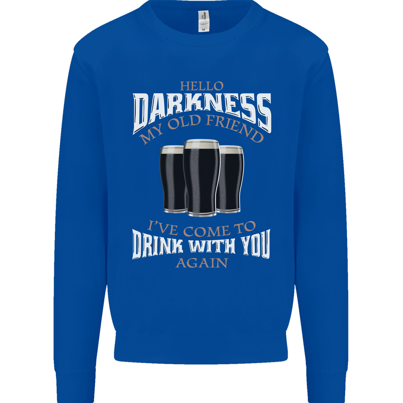 Hello Darkness My Old Friend Funny Guiness Mens Sweatshirt Jumper Royal Blue