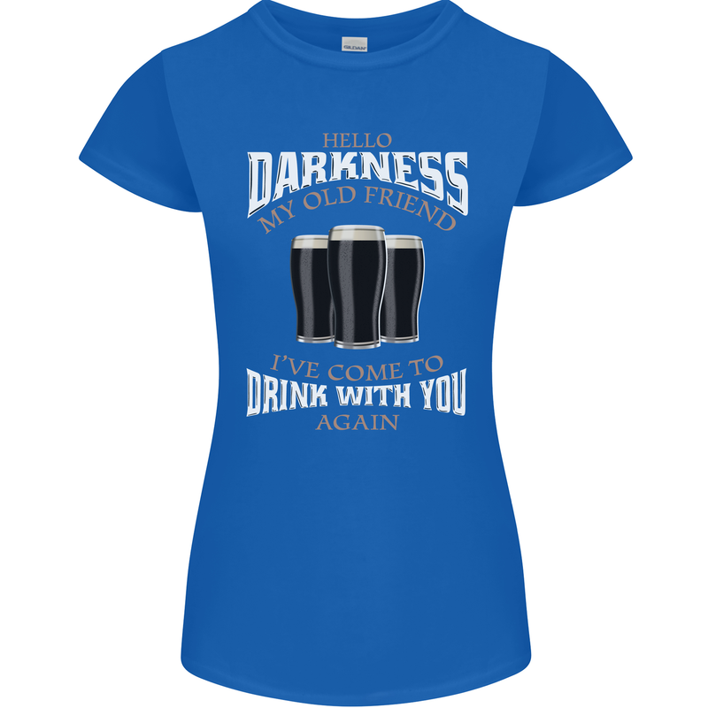 Hello Darkness My Old Friend Funny Guiness Womens Petite Cut T-Shirt Royal Blue