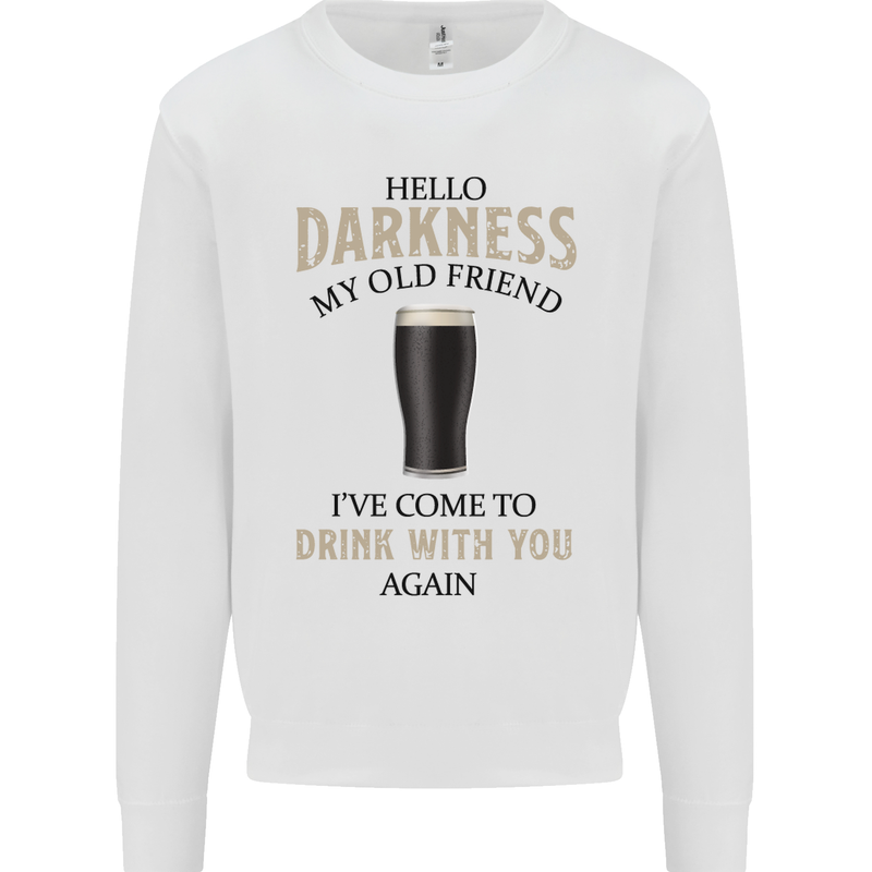 Hellow Darkness My Old Friend Funny Alcohol Kids Sweatshirt Jumper White